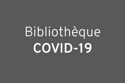 COVID-19 – Nouvelle page Web: Suivez les informations à jour sur les mesures et services de la Bibliothèque